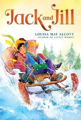Jack and Jill - Louisa May Alcott - cover