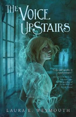 The Voice Upstairs - Laura E. Weymouth - cover