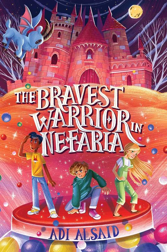 The Bravest Warrior in Nefaria - Adi Alsaid - ebook