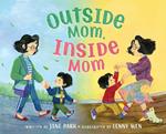 Outside Mom, Inside Mom