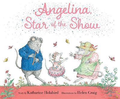 Angelina, Star of the Show - Katharine Holabird - cover