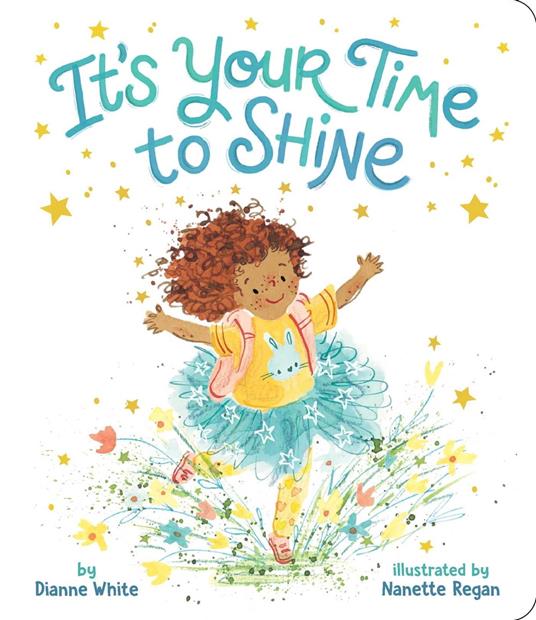 It's Your Time to Shine - Dianne White,Nanette Regan - ebook