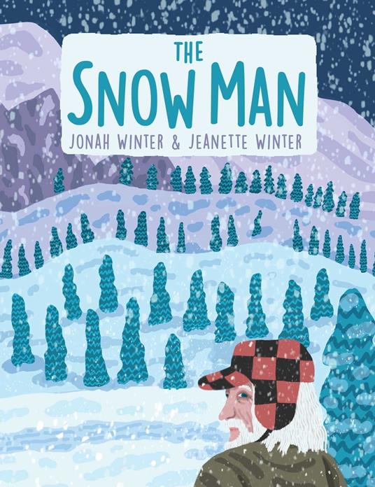 The Snow Man - Jonah Winter,Jeanette Winter - ebook