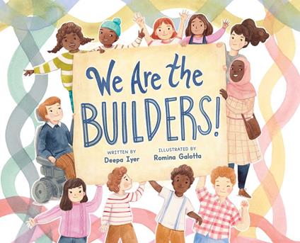 We Are the Builders! - Deepa Iyer,Romina Galotta - ebook