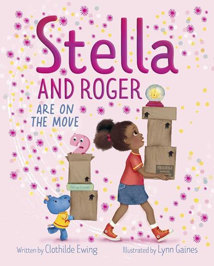 Stella and Roger Are on the Move - Clothilde Ewing,Lynn Gaines - ebook