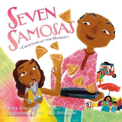 Seven Samosas: Counting at the Market - Kabir Sehgal,Surishtha Sehgal - cover