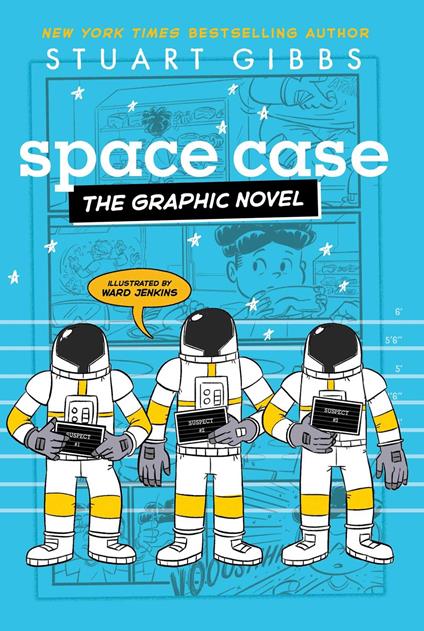 Space Case the Graphic Novel - Stuart Gibbs,Ward Jenkins - ebook