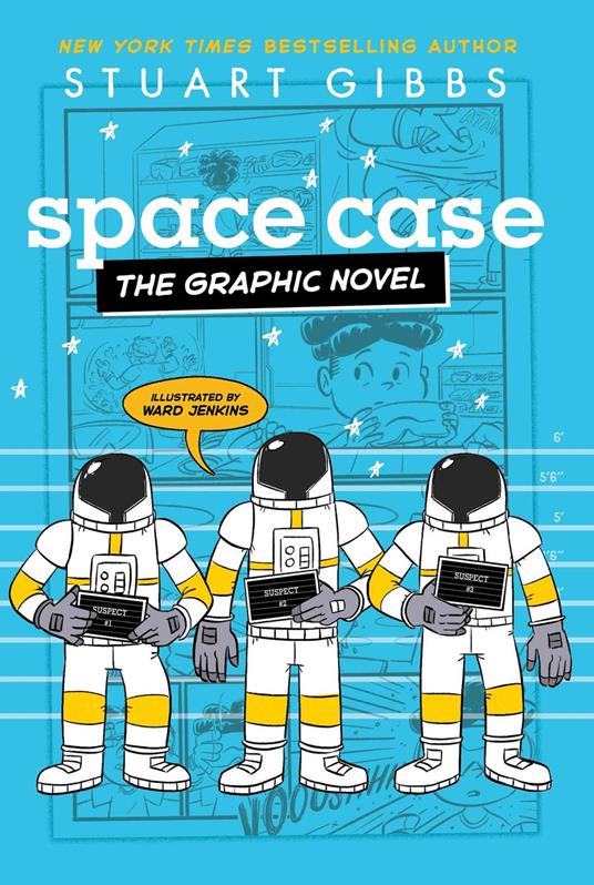 Space Case the Graphic Novel - Stuart Gibbs,Ward Jenkins - ebook