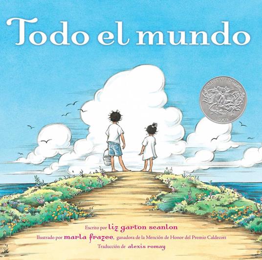 Todo el mundo (All the World) - Liz Garton Scanlon,Marla Frazee,Alexis Romay - ebook