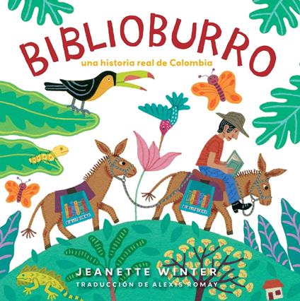 Biblioburro (Spanish Edition) - Jeanette Winter,Alexis Romay - ebook