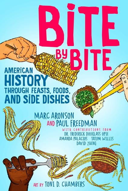 Bite by Bite - Marc Aronson,Frederick Douglass Opie,Paul Freedman,Amanda Palacios - ebook