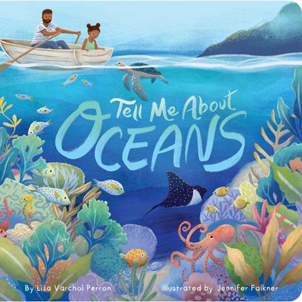 Tell Me About Oceans - Lisa Varchol Perron,Jennifer Falkner - ebook