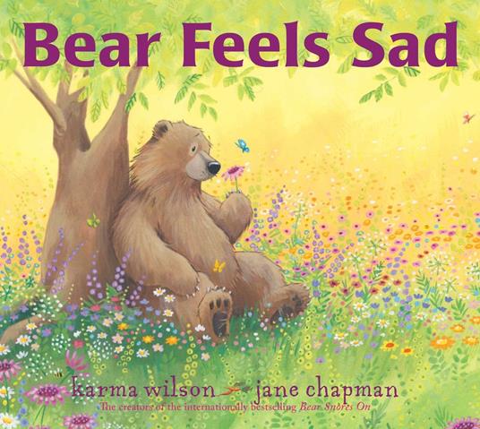 Bear Feels Sad - Karma Wilson,Jane Chapman - ebook