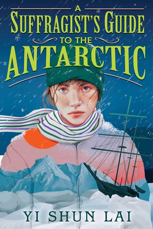 A Suffragist's Guide to the Antarctic - Yi Shun Lai - ebook