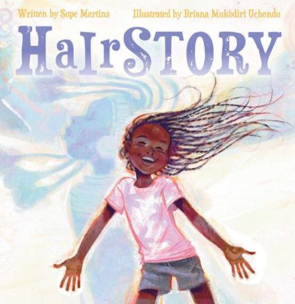 Hairstory - Sope Martins,Briana Mukodiri Uchendu - ebook