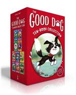 The Good Dog Ten-Book Collection (Boxed Set): Home Is Where the Heart Is; Raised in a Barn; Herd You Loud and Clear; Fireworks Night; The Swimming Hole; Life Is Good; Barnyard Buddies; Puppy Luck; Sweater Weather; All You Need Is Mud
