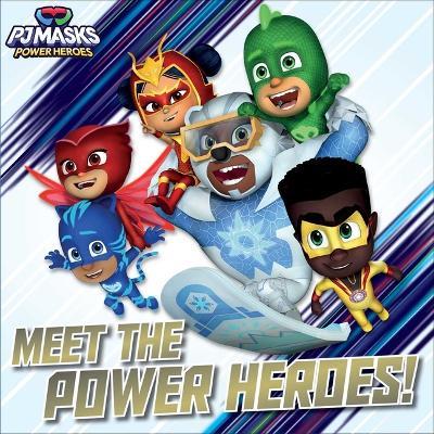 Meet the Power Heroes!