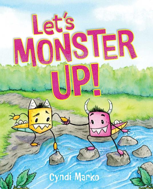 Let's Monster Up! - Cyndi Marko - ebook