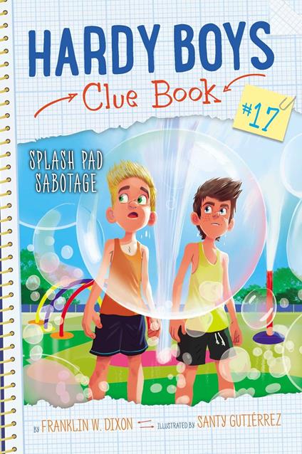 Splash Pad Sabotage - Franklin W. Dixon,Santy Gutierrez - ebook