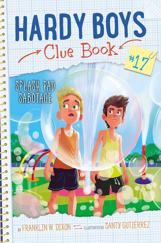Splash Pad Sabotage - Franklin W. Dixon,Santy Gutierrez - ebook