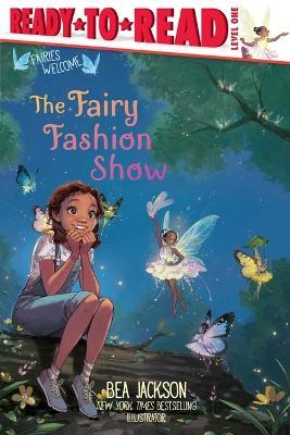 The Fairy Fashion Show: Ready-To-Read Level 1 - Bea Jackson - cover