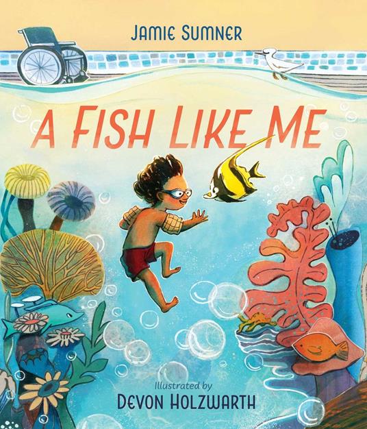 A Fish Like Me - Jamie Sumner,Devon Holzwarth - ebook