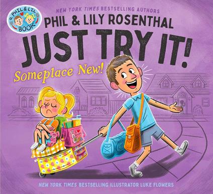 Just Try It! Someplace New! - Lily Rosenthal,Phil Rosenthal,Luke Flowers - ebook