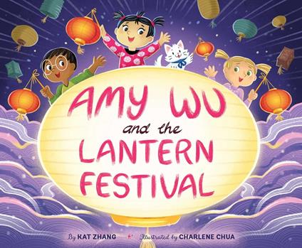 Amy Wu and the Lantern Festival - Kat Zhang,Charlene Chua - ebook