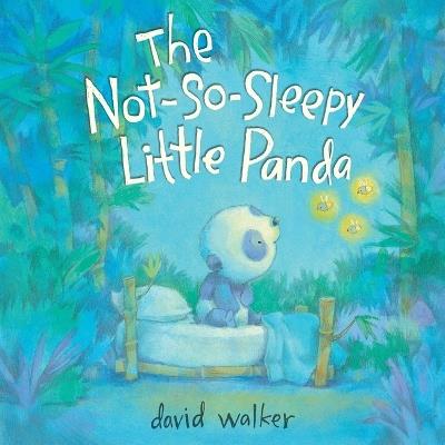 The Not-So-Sleepy Little Panda - David Walker - cover