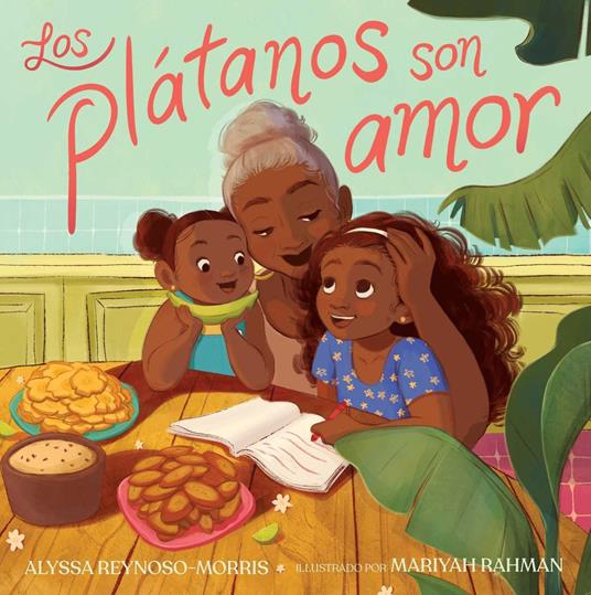 Los plátanos son amor (Plátanos Are Love) - Alyssa Reynoso-Morris,Mariyah Rahman - ebook