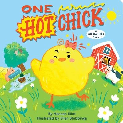 One Hot Chick: A Lift-the-Flap Story - Hannah Eliot - cover