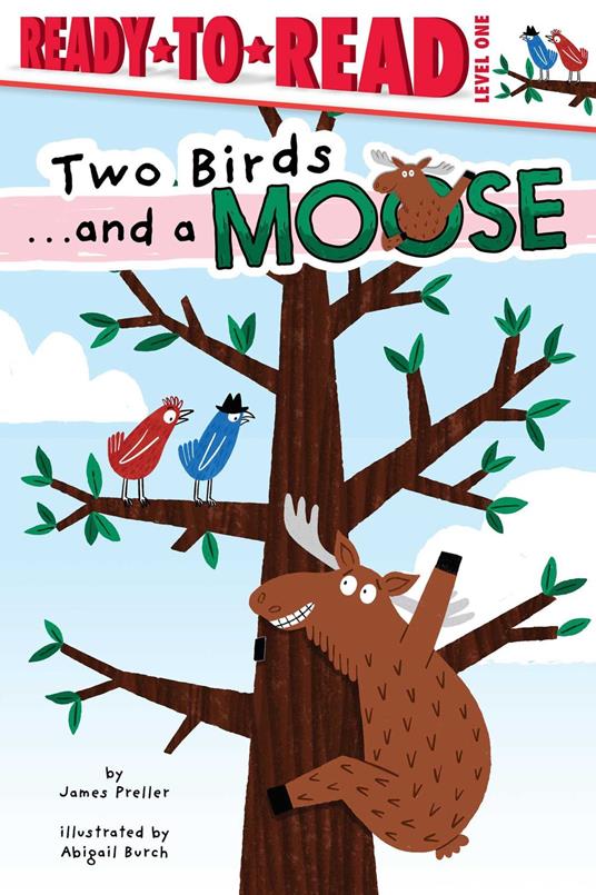 Two Birds . . . and a Moose - Preller James,Abigail Burch - ebook