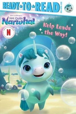 Kelp Leads the Way!: Ready-To-Read Pre-Level 1 - cover