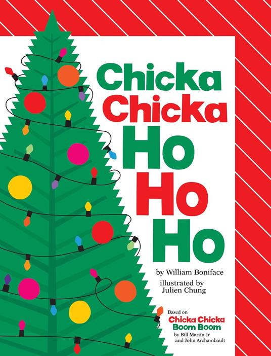 Chicka Chicka Ho Ho Ho - William Boniface,Julien Chung - ebook