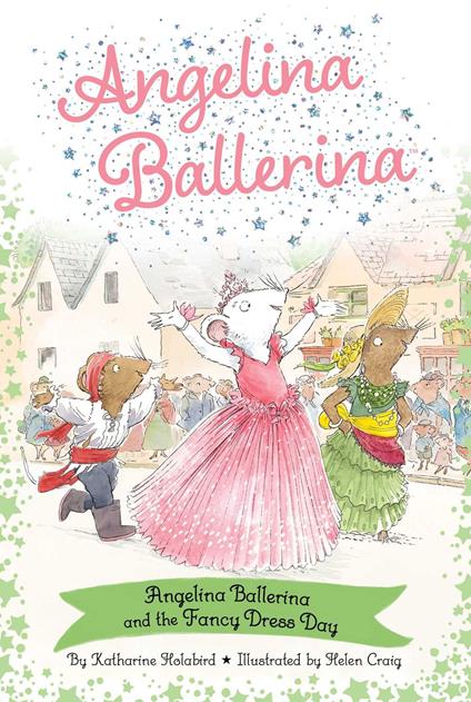 Angelina Ballerina and the Fancy Dress Day - Katharine Holabird,Helen Craig - ebook