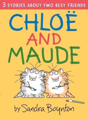 Chloe and Maude - Sandra Boynton - cover