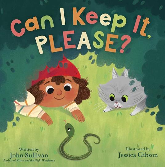 Can I Keep It, Please? - John Sullivan,Jessica Gibson - ebook
