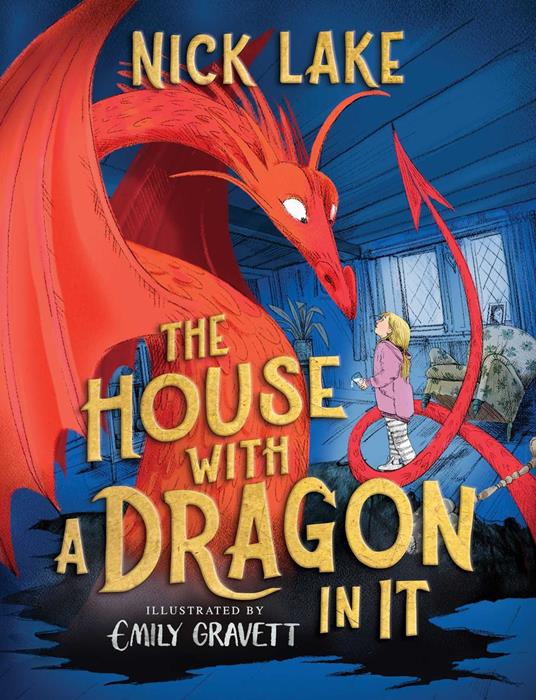 The House with a Dragon in It - Nick Lake,Emily Gravett - ebook