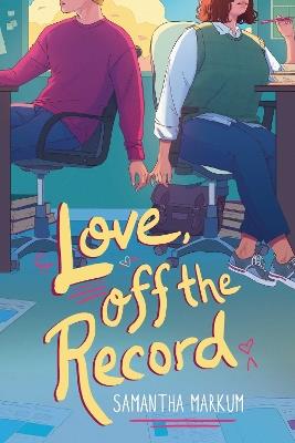 Love, Off the Record - Samantha Markum - cover