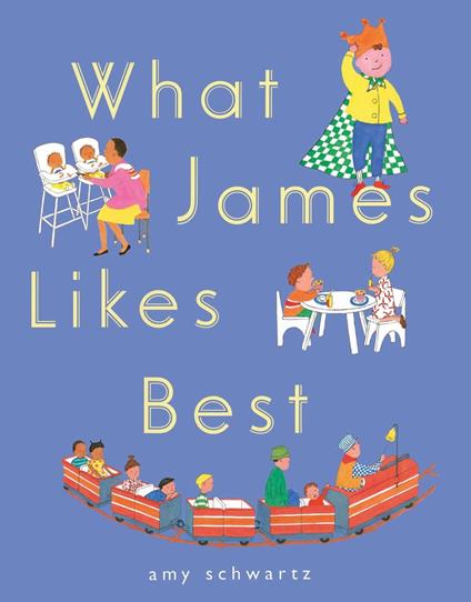 What James Likes Best - Amy Schwartz - ebook