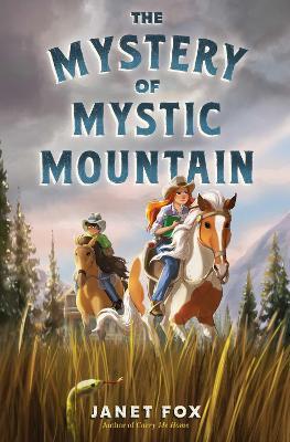 The Mystery of Mystic Mountain - Janet Fox - cover