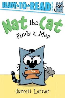 Nat the Cat Finds a Map: Ready-to-Read Pre-Level 1 - Jarrett Lerner - cover