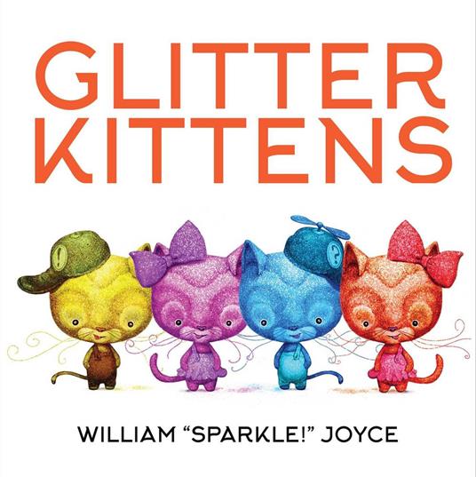 Glitter Kittens - William Joyce - ebook