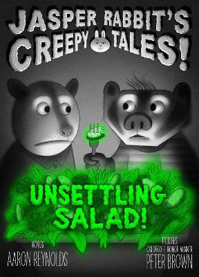 Unsettling Salad! - Aaron Reynolds - cover