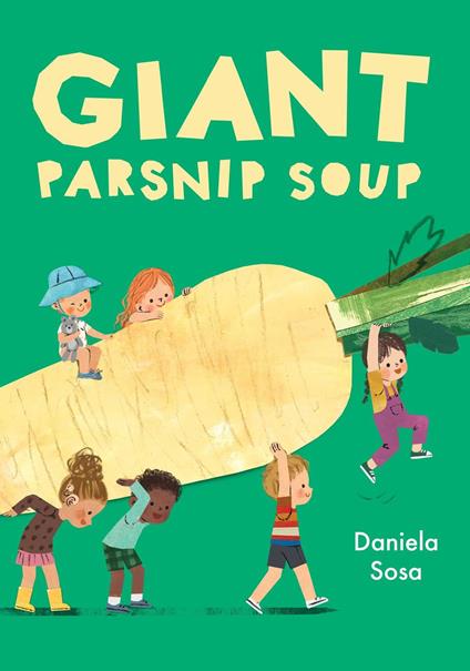 Giant Parsnip Soup - Daniela Sosa - ebook