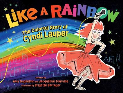 Like a Rainbow - Amy Guglielmo,Jacqueline Tourville,Brigette Barrager - ebook