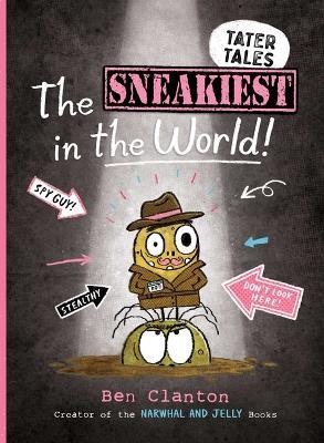 The Sneakiest in the World! - Ben Clanton - cover