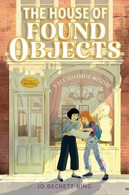 The House of Found Objects - Jo Beckett-King - cover