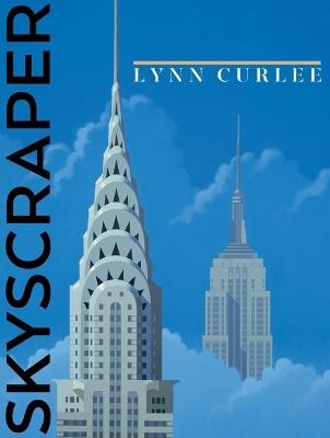 Skyscraper - Lynn Curlee - cover