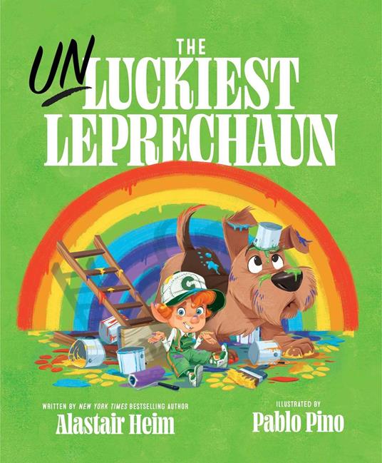 The Unluckiest Leprechaun - Alastair Heim,Pablo Pino - ebook